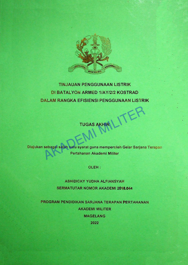 TINJAUAN PENGGUNAAN LISTRIK DI BATALYON ARMED 1/AY/2/2 KOSTRAD DALAM RANGKA EFISIENSI PENGGUNAAN LISTRIK